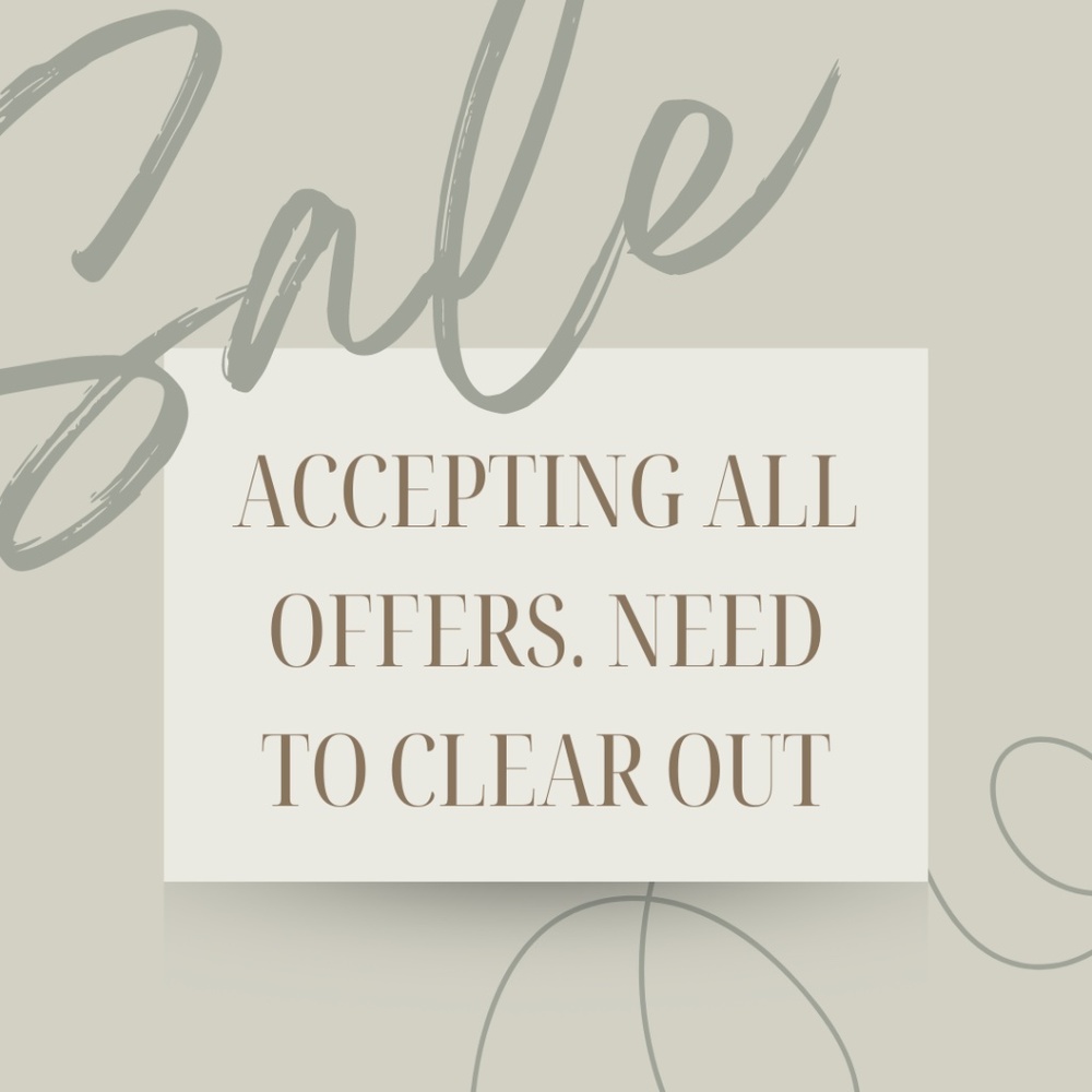 SALE - ACCEPTING ANY AND ALL OFFERS!
